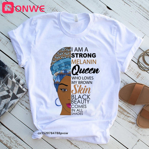 I Am A Strong Melanin Queen t shirt Women Clothes African Black