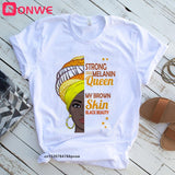 I Am A Strong Melanin Queen t shirt Women Clothes African Black