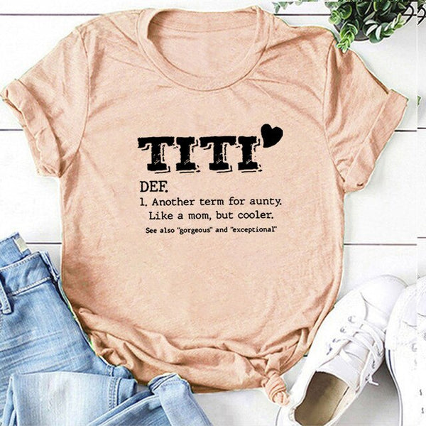 TITI DEF. Another Term for Aunty Printed T-shirts Women Summer Clothes