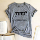 TITI DEF. Another Term for Aunty Printed T-shirts Women Summer Clothes