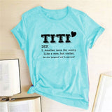 TITI DEF. Another Term for Aunty Printed T-shirts Women Summer Clothes