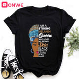 I Am A Strong Melanin Queen t shirt Women Clothes African Black